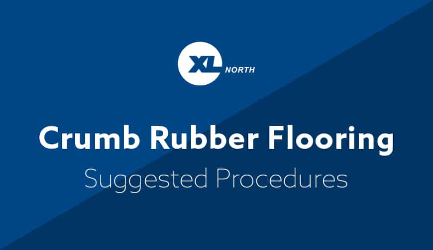 Recommended Maintenance Procedures for Crumb Rubber Flooring