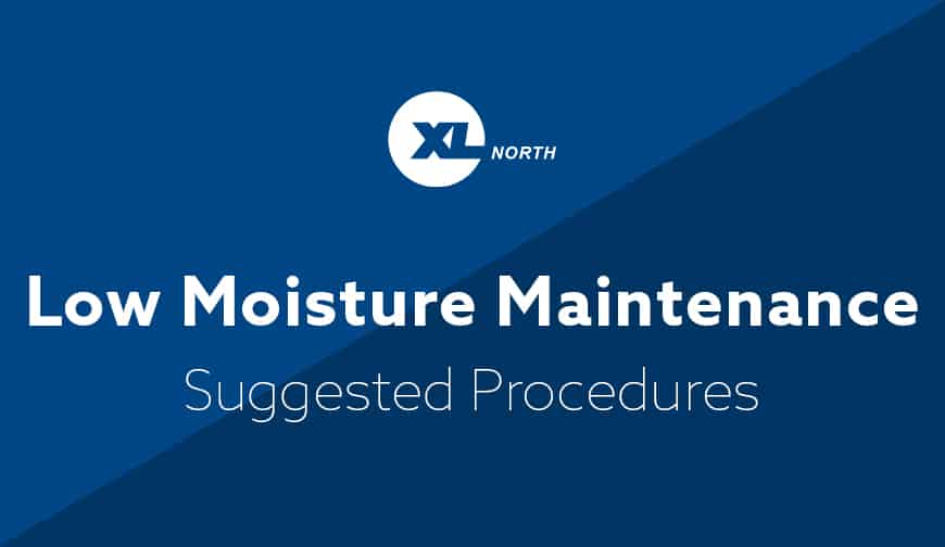Recommended Maintenance Procedures for Low Moisture