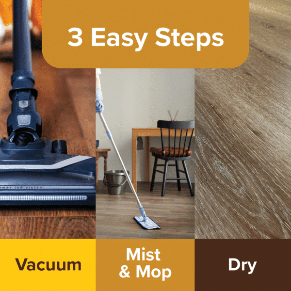 Three easy steps: vacuum, mist and mop, dry
